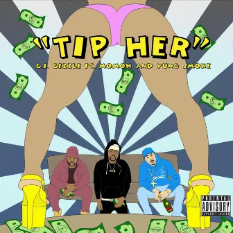 Tip Her by GI Gizzle