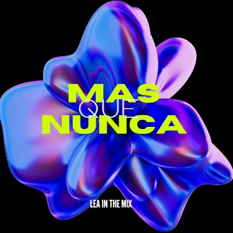 Más Que Nunca by Lea in the Mix