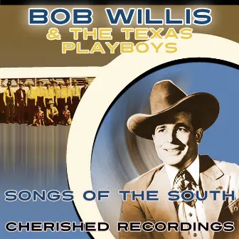 Songs of the South by Bob Wills