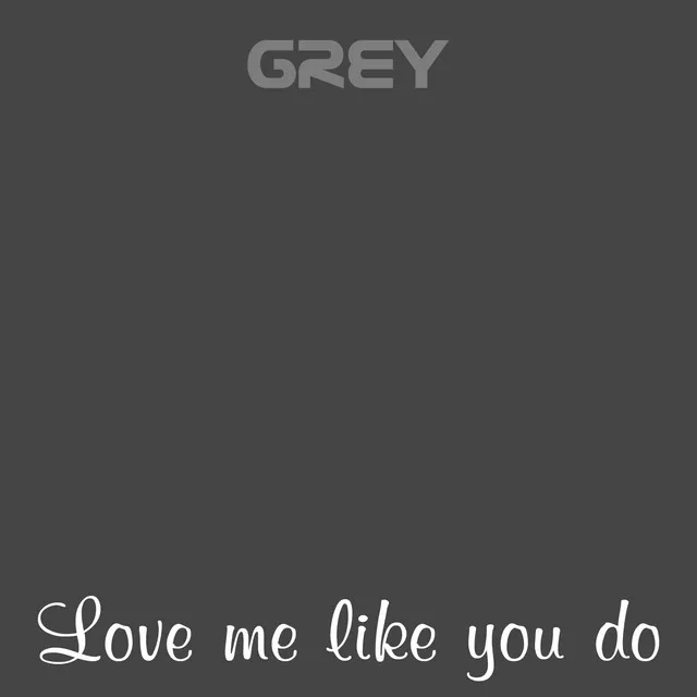 Love Me Like You Do - From "Fifty Shades of Grey" Soundtrack