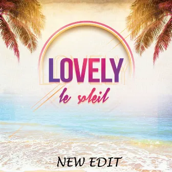 Le soleil (New Edit) by Lovely