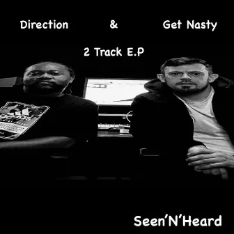 Seen'N'Heard E.P by Seen'N'Heard