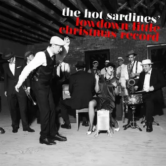 The Hot Sardines' Lowdown Little Christmas Record by The Hot Sardines