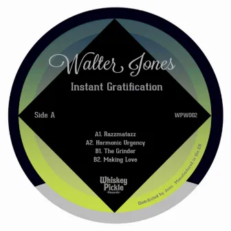 Instant Gratification by Walter Jones