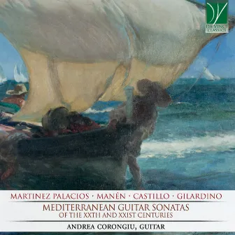 Mediterranean Guitar Sonatas of The 20th And 21st Centuries by Andrea Corongiu