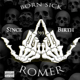 Born Sick by Romer