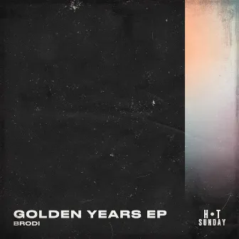 Golden Years by Brodi