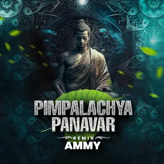 Pimpalachya Panavar (Remix) by Ammy