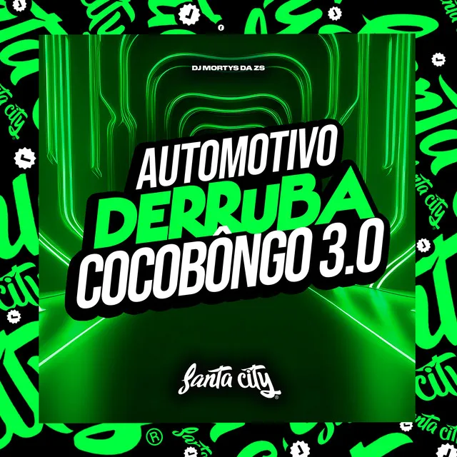 Automotivo Derruba Cocobongo 3.0