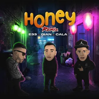 Honey (Remix) by E33