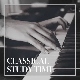 Classical Study Time by Mozart Lullabies Baby Lullaby