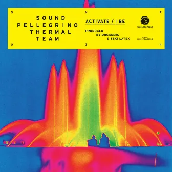 Activate / I Be - EP by Sound Pellegrino Thermal Team