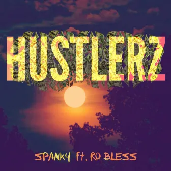 Hustlerz by Spanky Ct