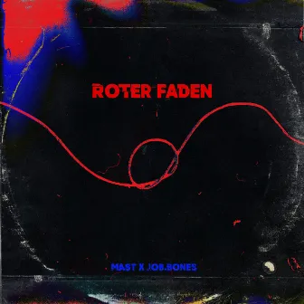 Roter Faden by Job.Bones