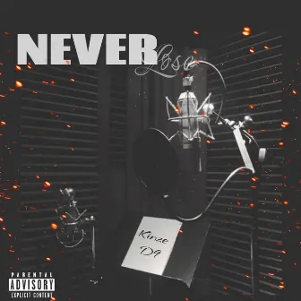 Never Lose by Kinze D9