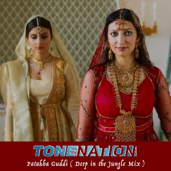 Patakha Guddi (Deep In The Jungle Mix) by ToneNation