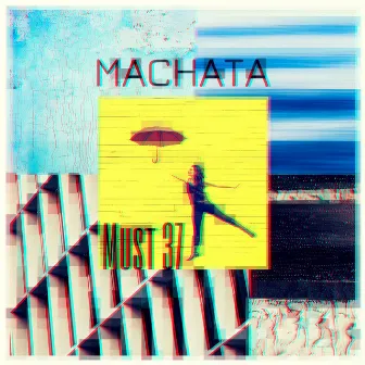 Must 37 by MACHATA