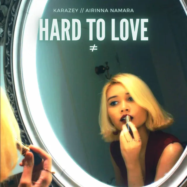 Hard To Love