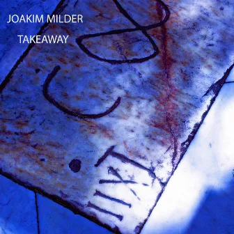 Takeaway by Joakim Milder