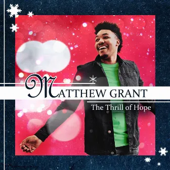 The Thrill of Hope by Matthew Grant