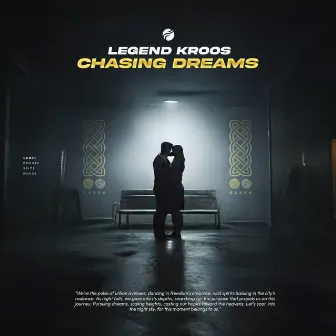 Chasing Dreams by Legend Kroos