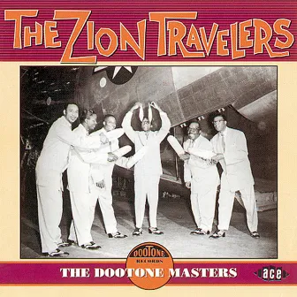 The Dootone Masters by The Zion Travelers