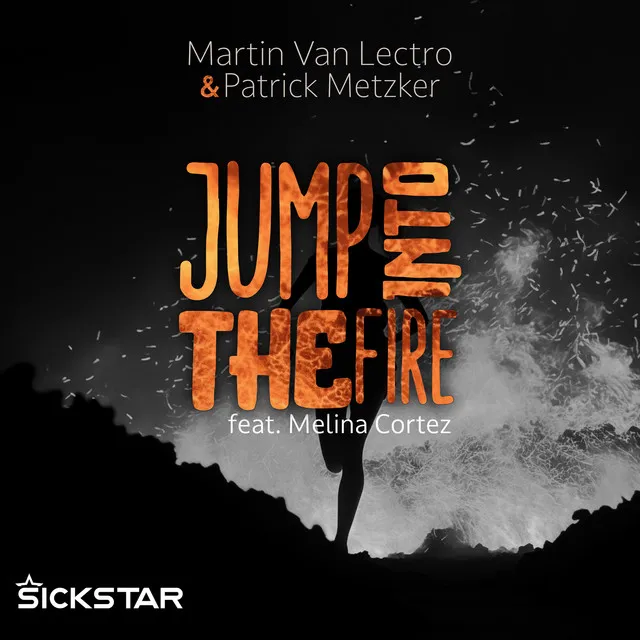 Jump Into The Fire (feat. Melina Cortez)