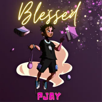 Blessed by Pjay