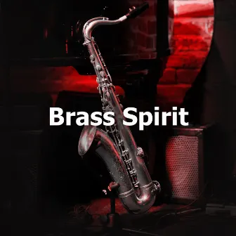 Brass Spirit by Jazz Morning Playlist