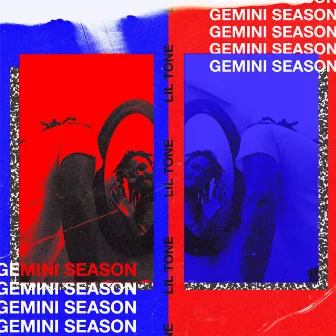 Gemini Season by Lil Tone