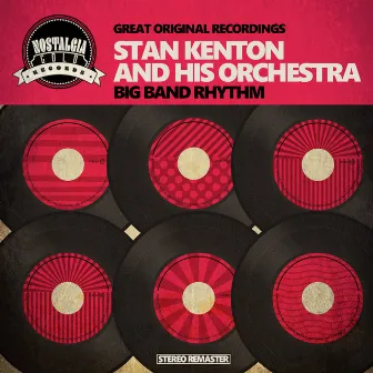 Big Band Rhythm by Stan Kenton & His Orchestra