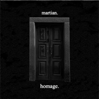 homage. by martian.