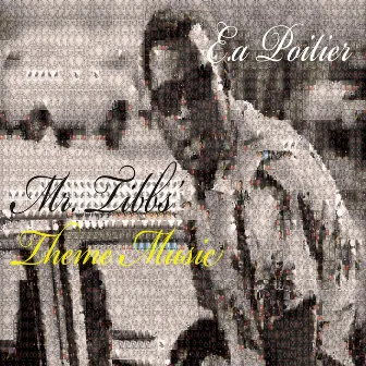 Mr. Tibbs' Theme Music by E.A Poitier