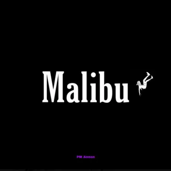 Malibu by PM Annon