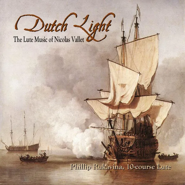 Dutch Light: The Lute Music of Nicolas Vallet