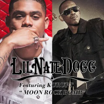 Moon Rock Bomb by Lil Nate Dogg