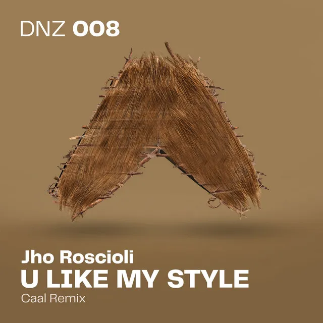 U Like My Style - CAAL Remix