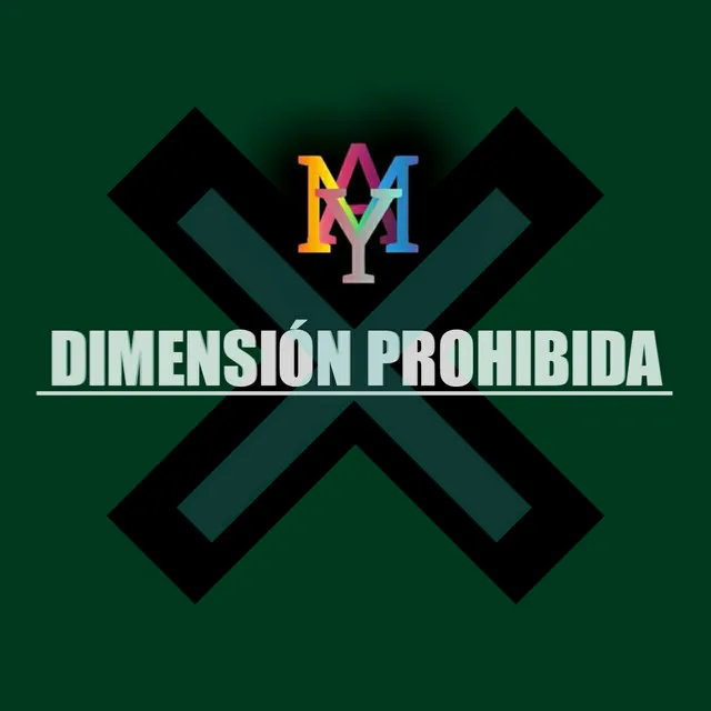 DIMENSIÓN PROHIBIDA