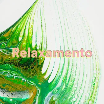 Relaxamento by Música de Relaxamento e Meditação