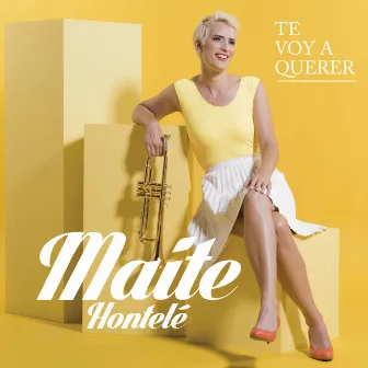 Te Voy a Querer by Maite Hontelé