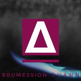 Brumession by Ivann