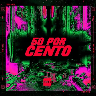 50 POR CENTO by MC MELLO