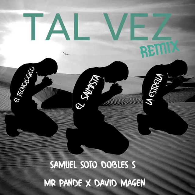 Tal Vez Remix