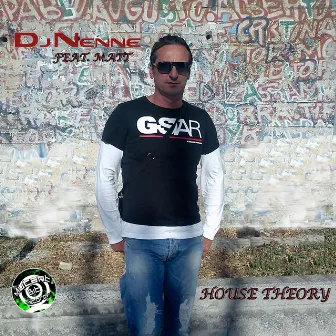 House Theory by Dj Nenne Feat. Matt