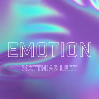 Emotion by Matthias Leot