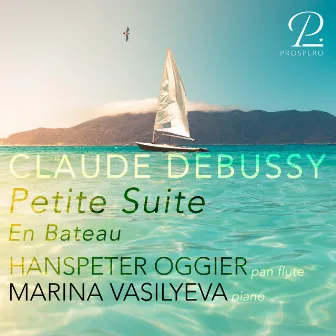 Debussy: Petite Suite, CD 71, L. 65: I. En Bateau (Arr for Pan Flute and Piano by Hanspeter Oggier) by Marina Vasilyeva