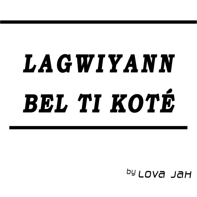 Lagwiyann bel ti koté