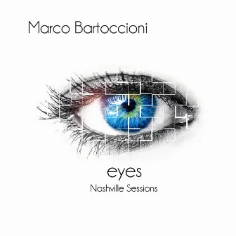 Eyes (Nashville Sessions) by Marco Bartoccioni