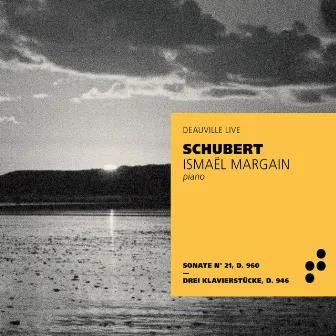 Schubert (Live at Deauville) by Ismaël Margain