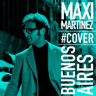 Buenos Aires (Live) [Cover] by Maxi Martínez